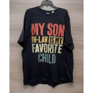 My Son In Law Is My Favorite Child Retro Funny Unisex T-Shirt Black Sz 3XL New